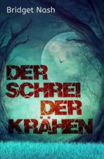 Der Schrei der Krähen