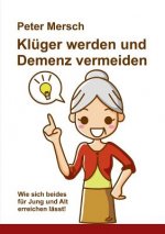 Kluger werden und Demenz vermeiden