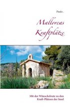Mallorcas Kraftplatze