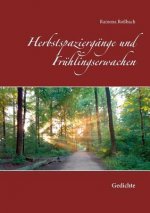Herbstspaziergange und Fruhlingserwachen