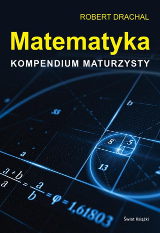 Matematyka Kompendium maturzysty