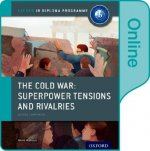 Cold War - Superpower Tensions and Rivalries: IB History Onl