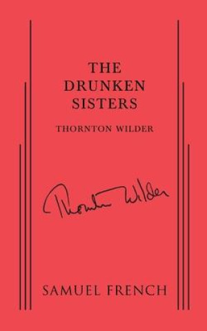 DRUNKEN SISTERS