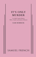 ITS ONLY MURDER