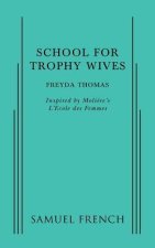SCHOOL FOR TROPHY WIVES