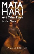 MATA HARI & OTHER PLAYS