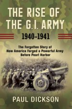 Rise of the G.I. Army, 1940-1941