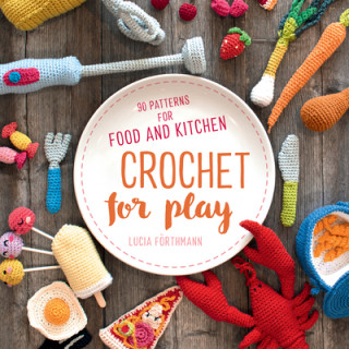 Crochet for Play (Lucia Forthmann)()