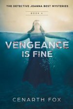 Vengeance is Fine