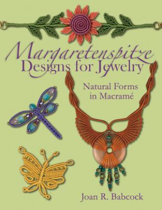 Margaretenspitze Designs for Jewelry (Joan R Babcock,Jeff Babcock)(Brožovaná)