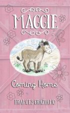 Maggie - Coming Home