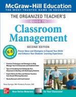 Organized Teacher's Guide to Classroom Management, Grades K-8, Second Edition