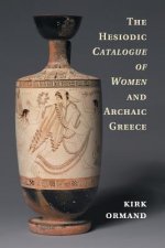 Hesiodic Catalogue of Women and Archaic Greece