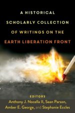 Historical Scholarly Collection of Writings on the Earth Liberation Front