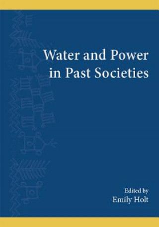 Water and Power in Past Societies