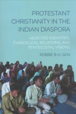 Protestant Christianity in the Indian Diaspora