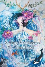 Spring Stratagems & Other Poems