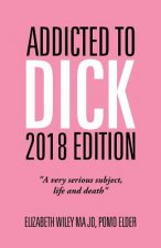 Addicted to Dick 2018 Edition