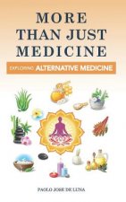 More Than Just Medicine: Exploring Alternative Medicine