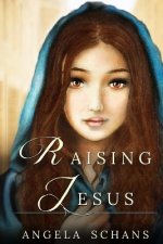 Raising Jesus: Lore and tradition cloak her in mystique. Now experience her life. From the bliss of youth to the foot of the cross, s