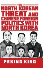 North Korean Threat and Chinese Foreign Politics with North Korea