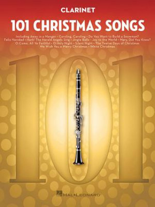 101 Christmas Songs: For Clarinet