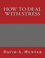 How to Deal with Stress