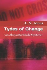 Tydes of Change: An Alveya Burntyde Mystery