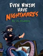 Even Ninjas Have Nightmares