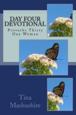 Day Four devotional: Proverbs Thirty One Woman