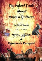 Naked Truth About Mules & Donkeys