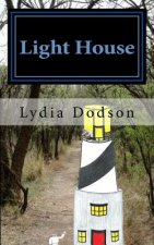 Light House: Book Three of the Fish Bowl Trilogy