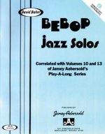Bebop Jazz Solos (For C Instruments): Correlated with Volumes 10 and 13 of the Aebersold Playalong Series