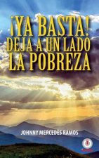 !Ya basta! Deja a un lado la pobreza