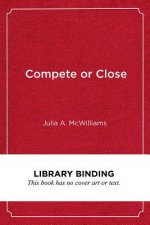 Compete or Close