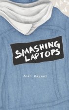 Smashing Laptops