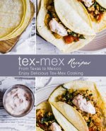 Tex-Mex Recipes