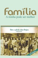 Família: A minha pode ser melhor