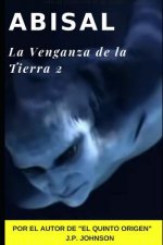 Abisal. La Venganza de la Tierra 2