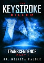 The Keystroke Killer: Transcendence