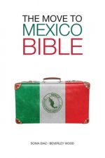 Move to Mexico Bible