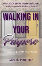 Walking In Your Purpose