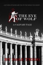 In the Eye of Wolf: A Calivari Tale