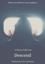 Descend: A Collection