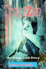Trayizon: An Urban Love Story