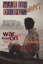 War On Drugs; Why?