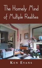 Homely Mind of Multiple Realities