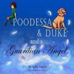 Poodessa & Duke and a Guardian Angel