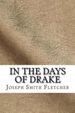 In the Days of Drake