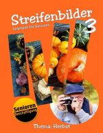 Streifenbilder 3: Thema Herbst